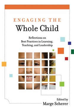 Engaging the Whole Child: Reflections on Best Practices in Learning, Teaching, and Leadership