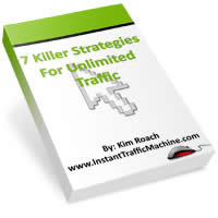 7 Killer Strategies For Unlimited Traffic