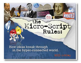 The Micro-Script Rules: How ideas break through in the hyper-connected world