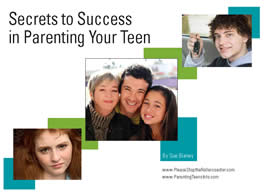 Secrets to Success in Parenting Your Teen