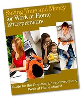 Saving Time And Money For Work At Home Entrepreneurs