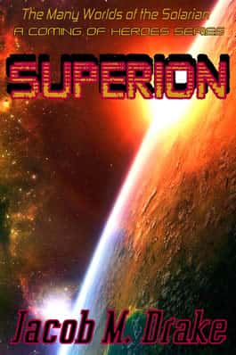 Superion - A Coming of Heroes Series Book