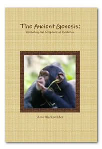 The Ancient Genesis: Evolution and God (Revised)