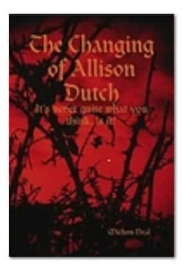 The Changing of Allison Dutch