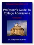 College Admissions 100's Professor's Guide to College Admissions