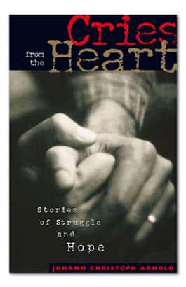 Cries from the Heart: Stories of Struggle and Hope