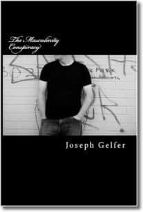 The Masculinity Conspiracy by Joseph Gelfer