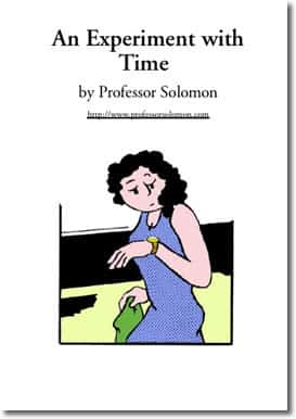 An Experiment with Time by Professor Solomon