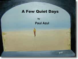 A Few Quiet Days by Paul Azul