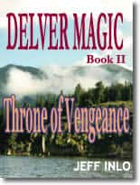 Delver Magic Book II: Throne of Vengeance by Jeff Inlo