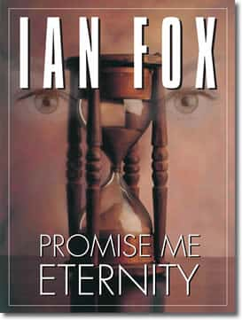 Promise Me Eternity by Ian Fox