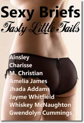 Sexy Briefs: Tasty Little Tails by Tessie L'Amour