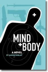 Mind + Body by Aaron Dunlap