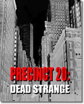 Precinct 20: Dead Strange by A.R.Yngve