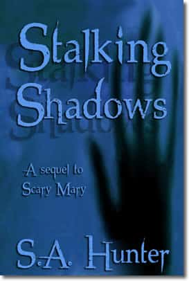 Stalking Shadows by S.A.Hunter