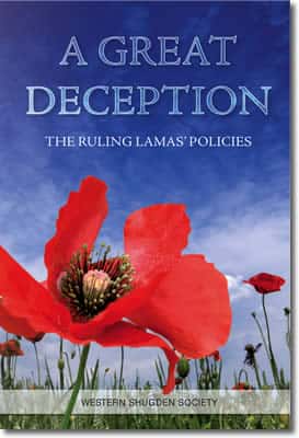 A Great Deception - The Ruling Lamas' Policies by Western<a name='more'></a>Shugden Society