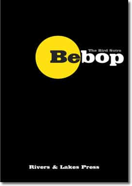 Bebop (The Bird Sutra) by J. H. Martin