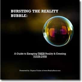 Bursting the Reality Bubble by Eugene Farber