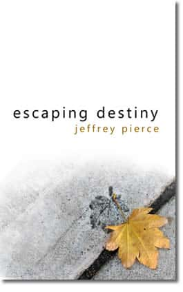 Escaping Destiny