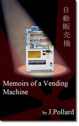 Memoirs of a Vending Machine