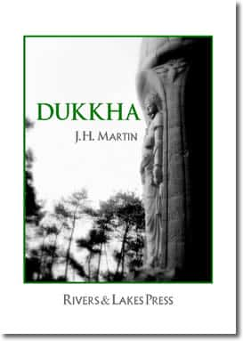 Dukkha by J. H. Martin