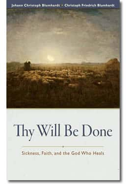 Thy Will Be Done: Sickness, Faith, and the God Who Heals