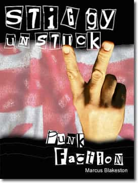 Punk Faction - Stiggy Unstuck by Marcus Blakeston