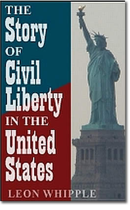 The Story of Civil Liberty in the United States