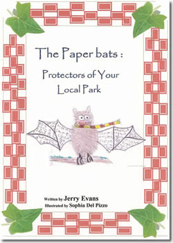 The Paperbats: Protectors of your local Park by Jerry Evans