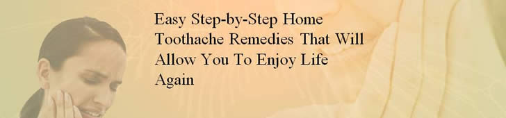 Toothache Remedies- Easy Step-by-Step Home Toothache Remedies That Will Allow You To Enjoy Life Again by Carl Craig