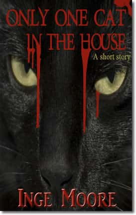 Only One Cat In the House by Inge Moore