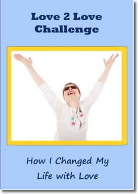 Love 2 Love Challenge: How I Changed My Life With Love by Kreate A Journey Llc, Kyra Siva