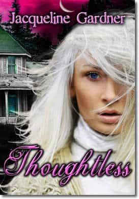 Thoughtless by Jacqueline Gardner