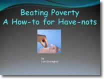 Beating Poverty: A How-To For Have-Nots by Lori Covington