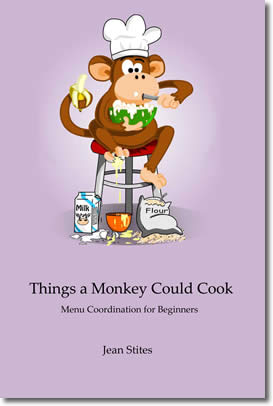 Things A Monkey Could Cook by Jean Stites