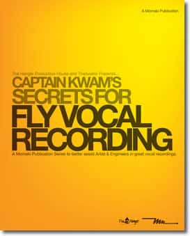 Captain Kwam's Secrets For Fly Vocal Recording  by Mo Makinde