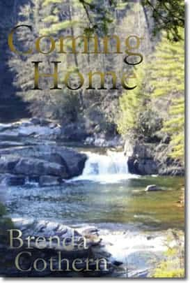 Coming Home by Brenda Cothern