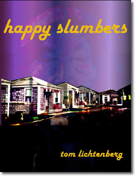 Happy Slumbers (Dragon City, Book Four Of Four) by Tom Lichtenberg