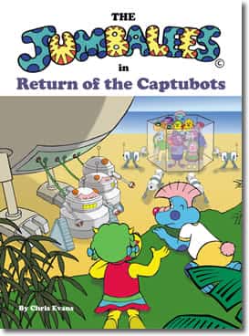 The Jumbalees In Return Of The Captubots by Chris Evans