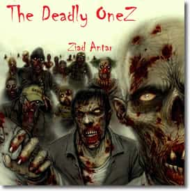 The Deadly Onez by Ziad Antar