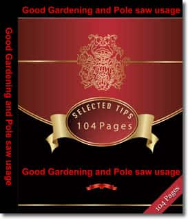 Good gardening and Pole saw usage by Brad Farser