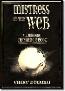 Mistress of the web Volume One: The Black Book by Chike Deluna