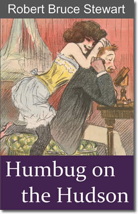 Humbug on the Hudson by Robert Brucde Stewart