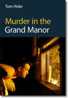 Murder in the Grand Manor by Tom Hoke