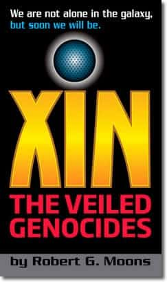 XIN: The Veiled Genocides by Robert G. Moons