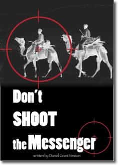 Don't Shoot the Messenger by Daniel Grant Newton