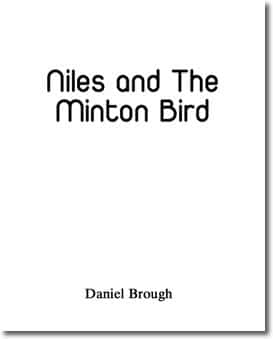 Niles and The Minton Bird by Daniel Brough