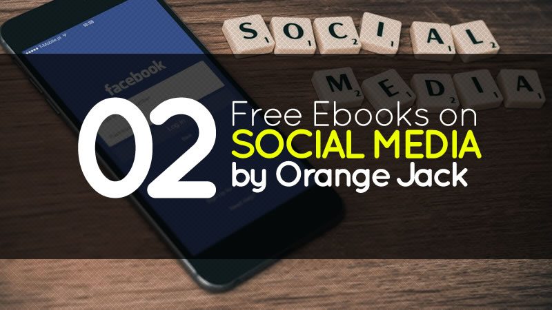 2 Free Ebooks on Social Media by OrangeJack