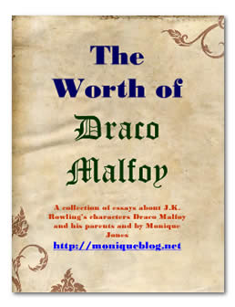 The Worth of Draco Malfoy: A Collection of Essays about J.K. Rowling's characters Draco Malfoy and his family