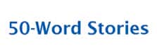 50 Word Stories